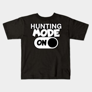 Hunting mode on Kids T-Shirt